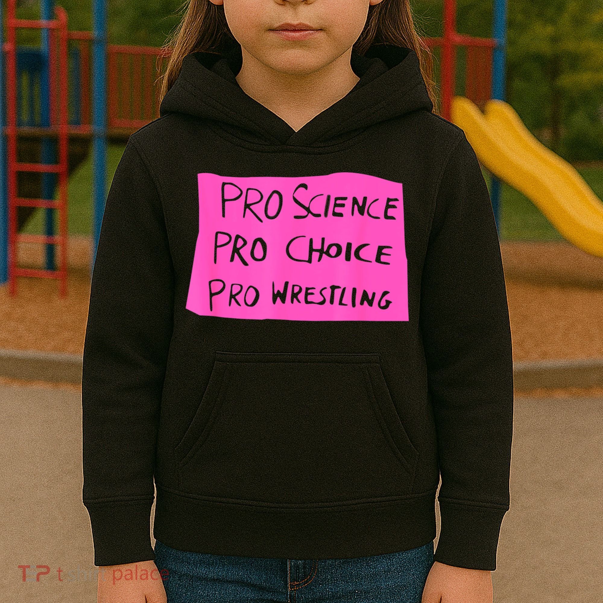 Pro Science Pro Choice Pro Wrestling Kids Hoodie