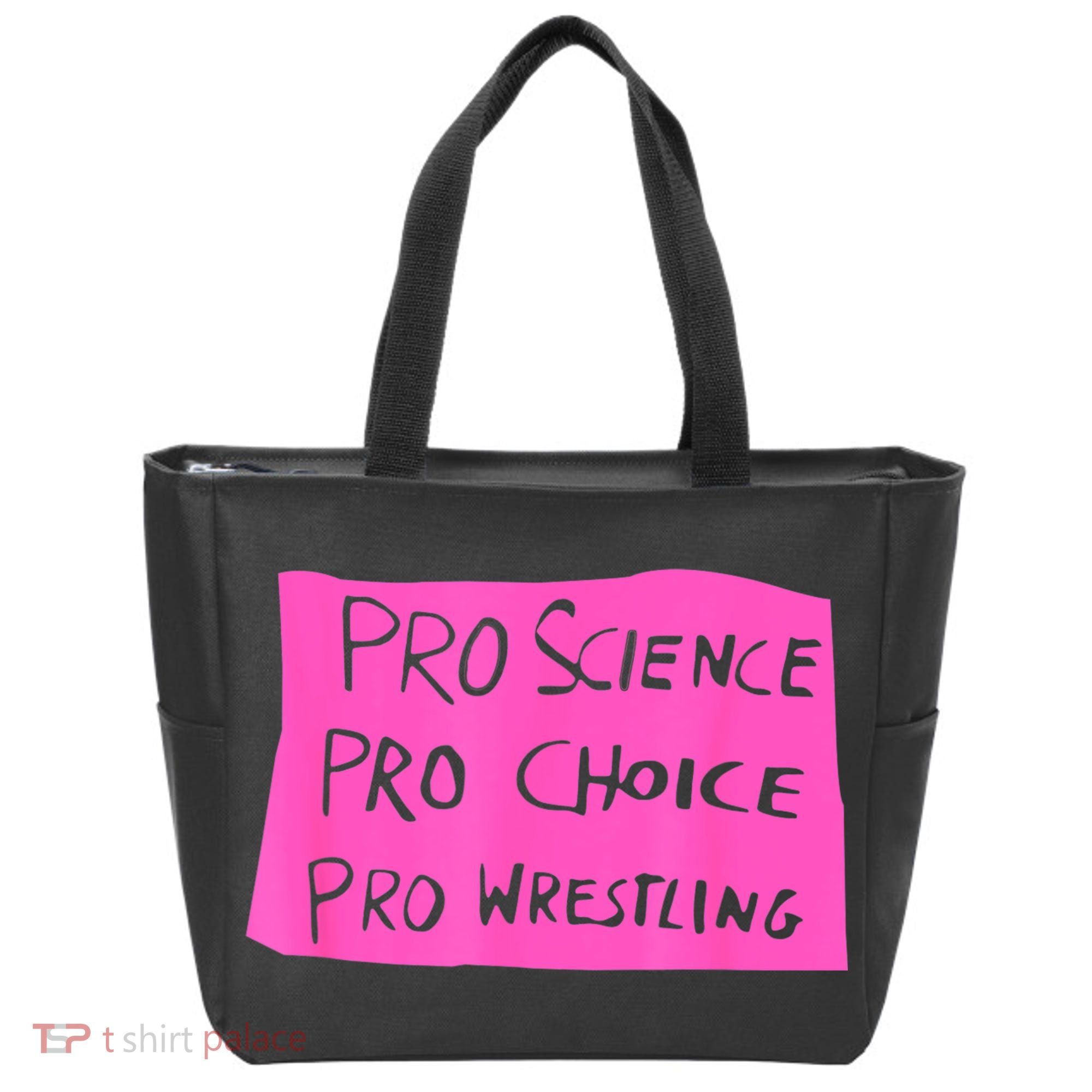 Pro Science Pro Choice Pro Wrestling Tote Bag