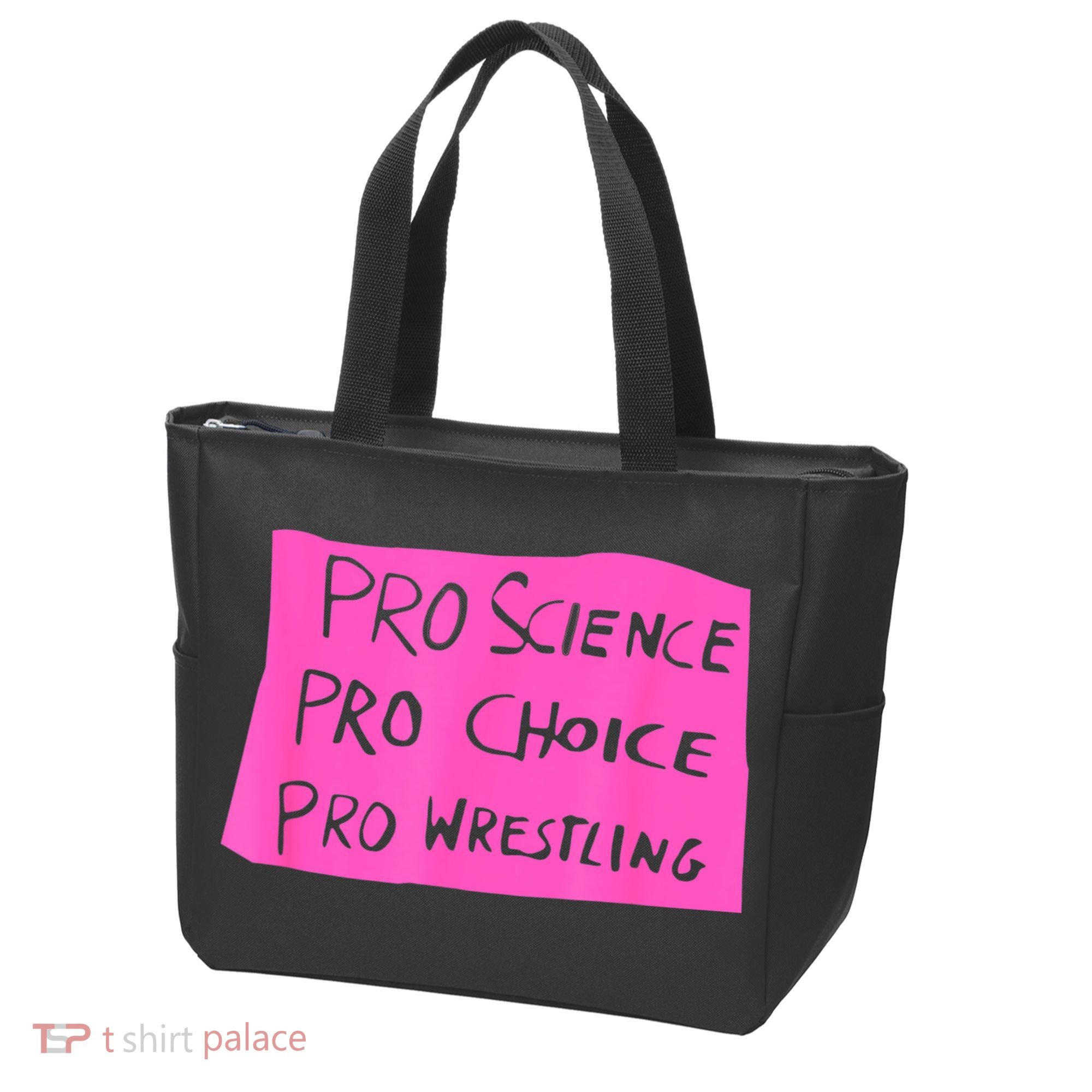 Pro Science Pro Choice Pro Wrestling Tote Bag