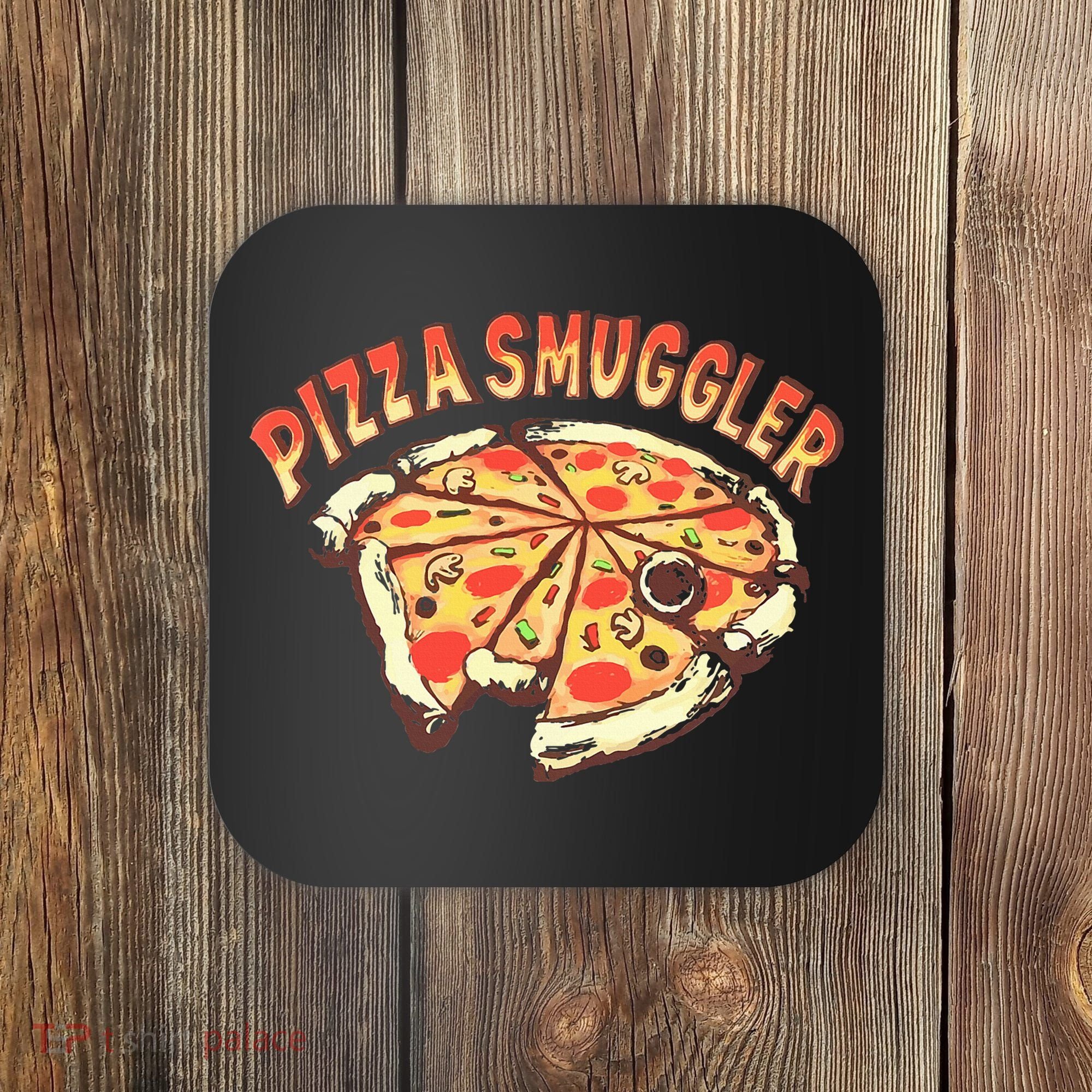 Pizza Smuggler Pizza Lovers Coaster
