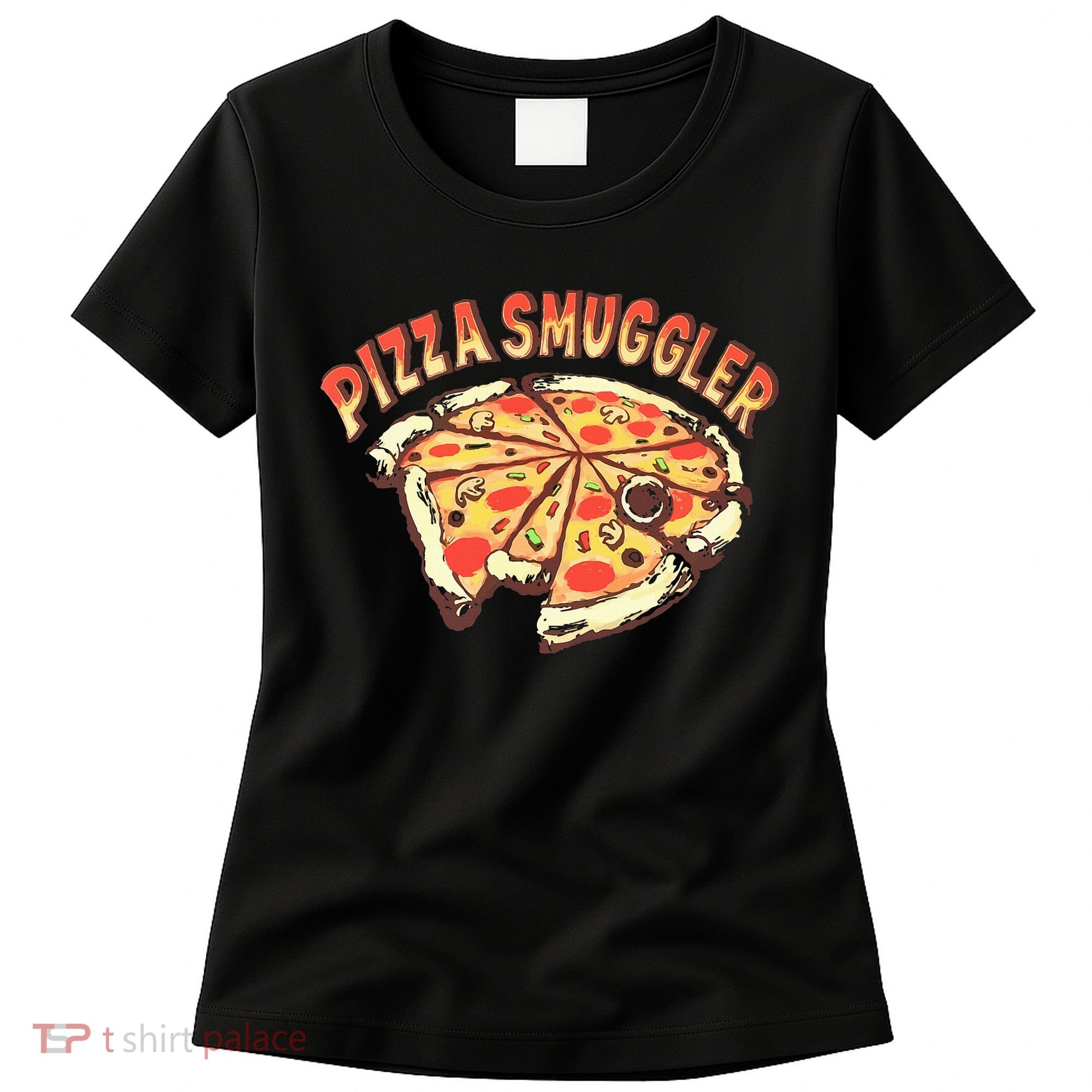 Pizza Smuggler Pizza Lovers Women's T-Shirt