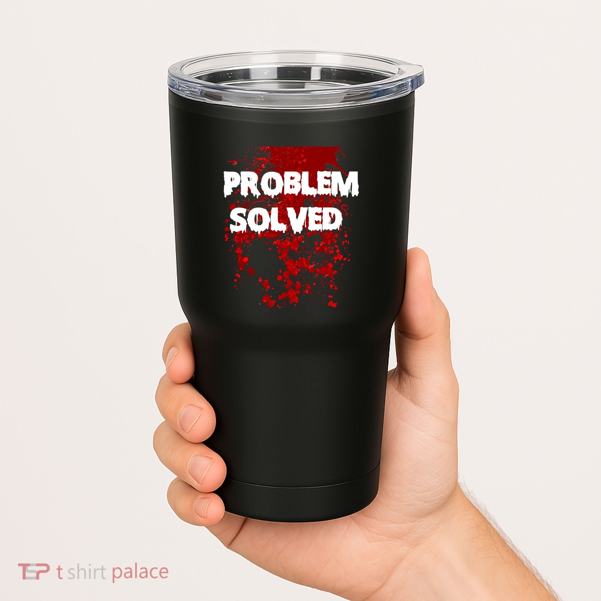 Problem Solved Tumbler