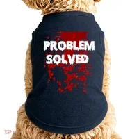 Problem Solved Doggie Tank thumb 0