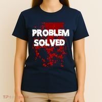 Problem Solved T-Shirt thumb 4