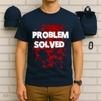 Problem Solved T-Shirt thumb 6