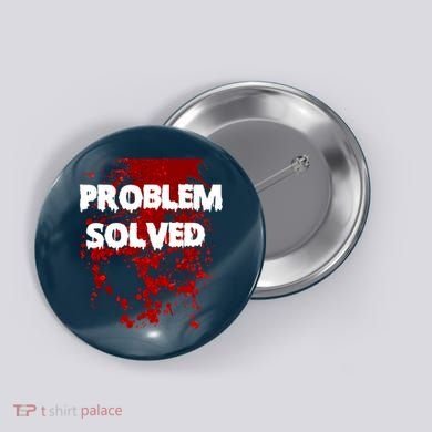 Problem Solved Button