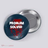 Problem Solved Button thumb 0