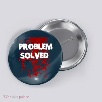 Problem Solved Button