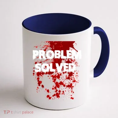 Problem Solved Coffee Mug back