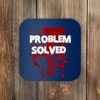Problem Solved Coaster thumb 0