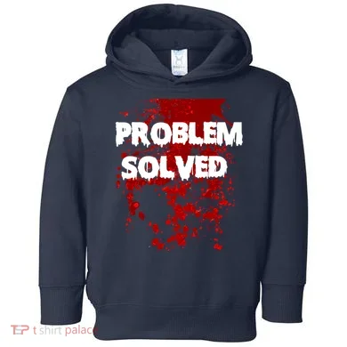 Problem Solved Toddler Hoodie
