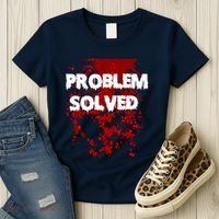 Problem Solved Women's T-Shirt thumb 3
