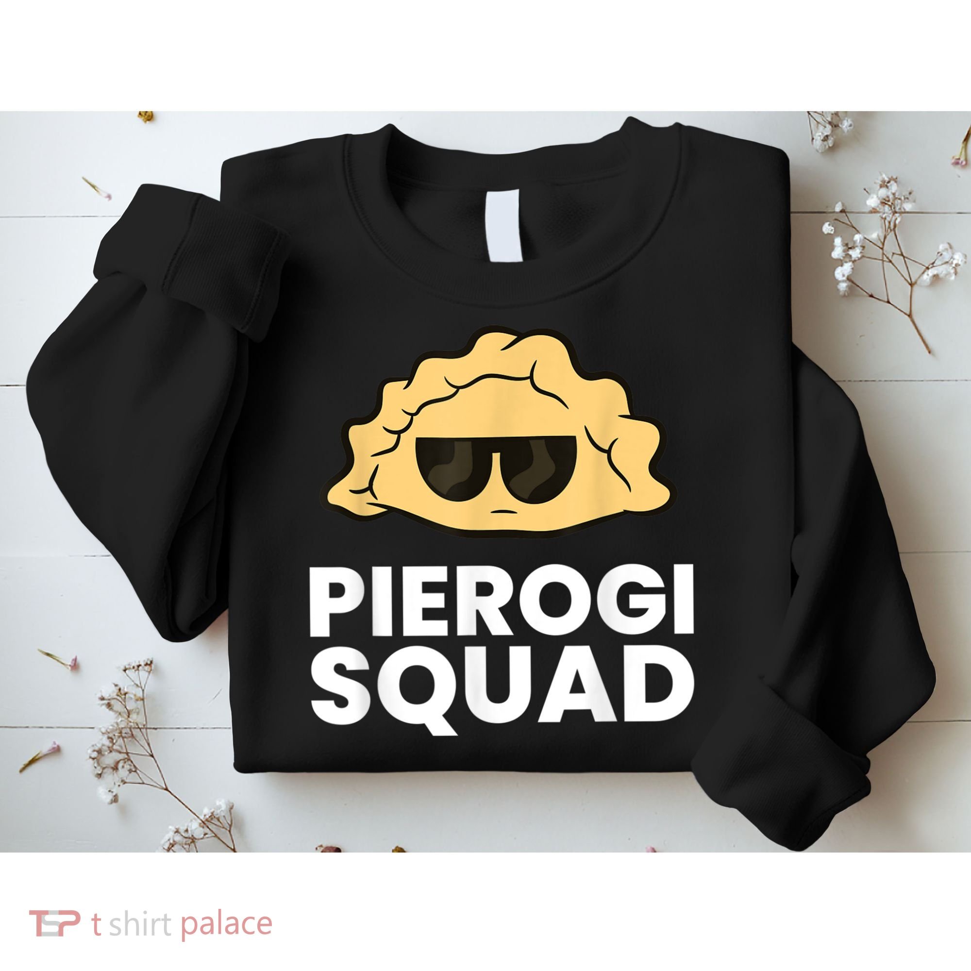 Pierogi Squad Poland Pierogi Sweatshirt