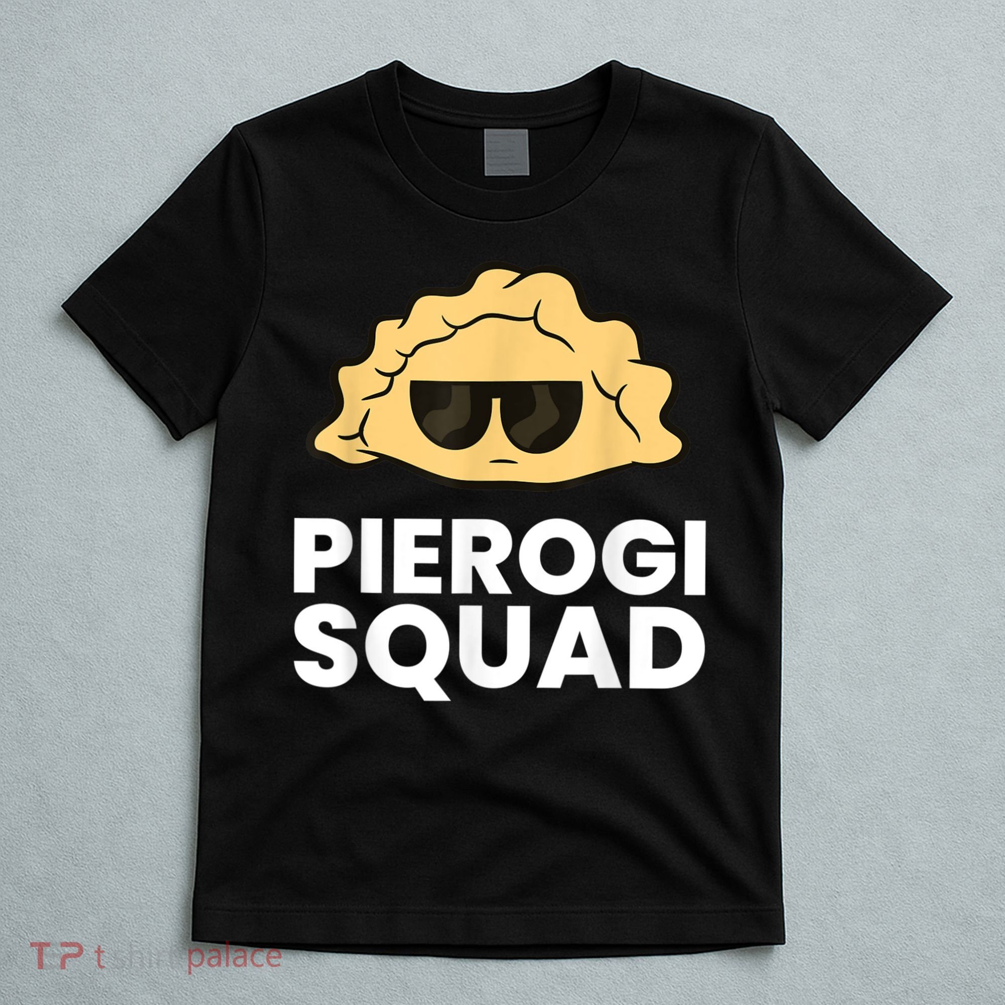 Pierogi Squad Poland Pierogi T-Shirt