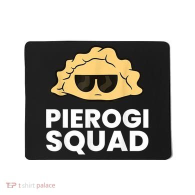 Pierogi Squad Poland Pierogi Mousepad