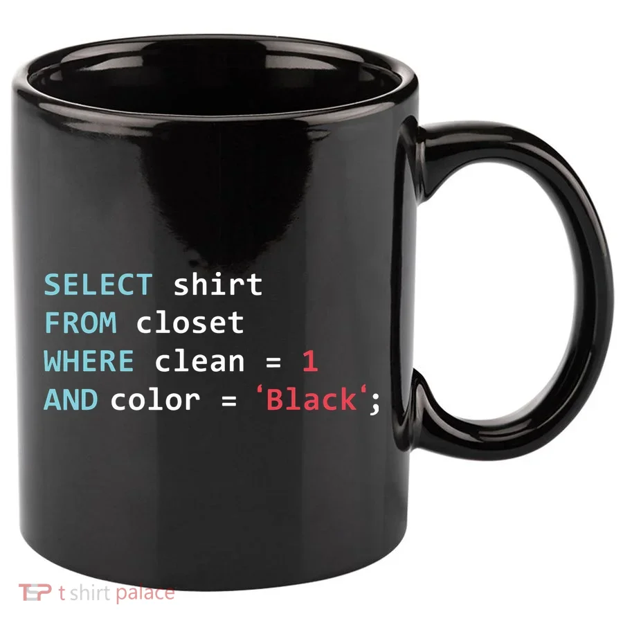 Programmer SQL Query Geek Database Coding 11oz C Handle Ceramic Mug