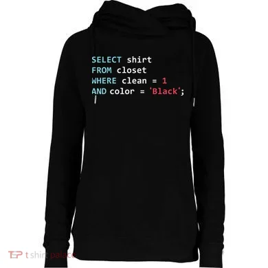 Programmer SQL Query Geek Database Coding Womens Funnel Neck Pullover Hood