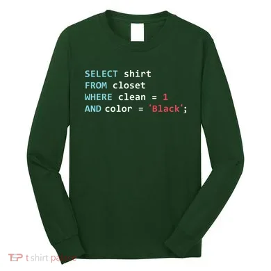 Programmer SQL Query Geek Database Coding Long Sleeve Shirt