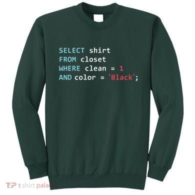Programmer SQL Query Geek Database Coding Sweatshirt