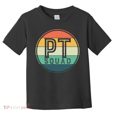 PT Squad Retro Physical Therapy Toddler T-Shirt