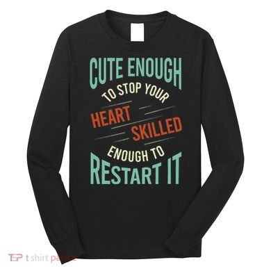 Paramedic Saying Rescue Emt Ems Long Sleeve Shirt