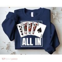 Poker Shirt Royal Flush All In Poker Player Texas Holdem Sweatshirt thumb 2