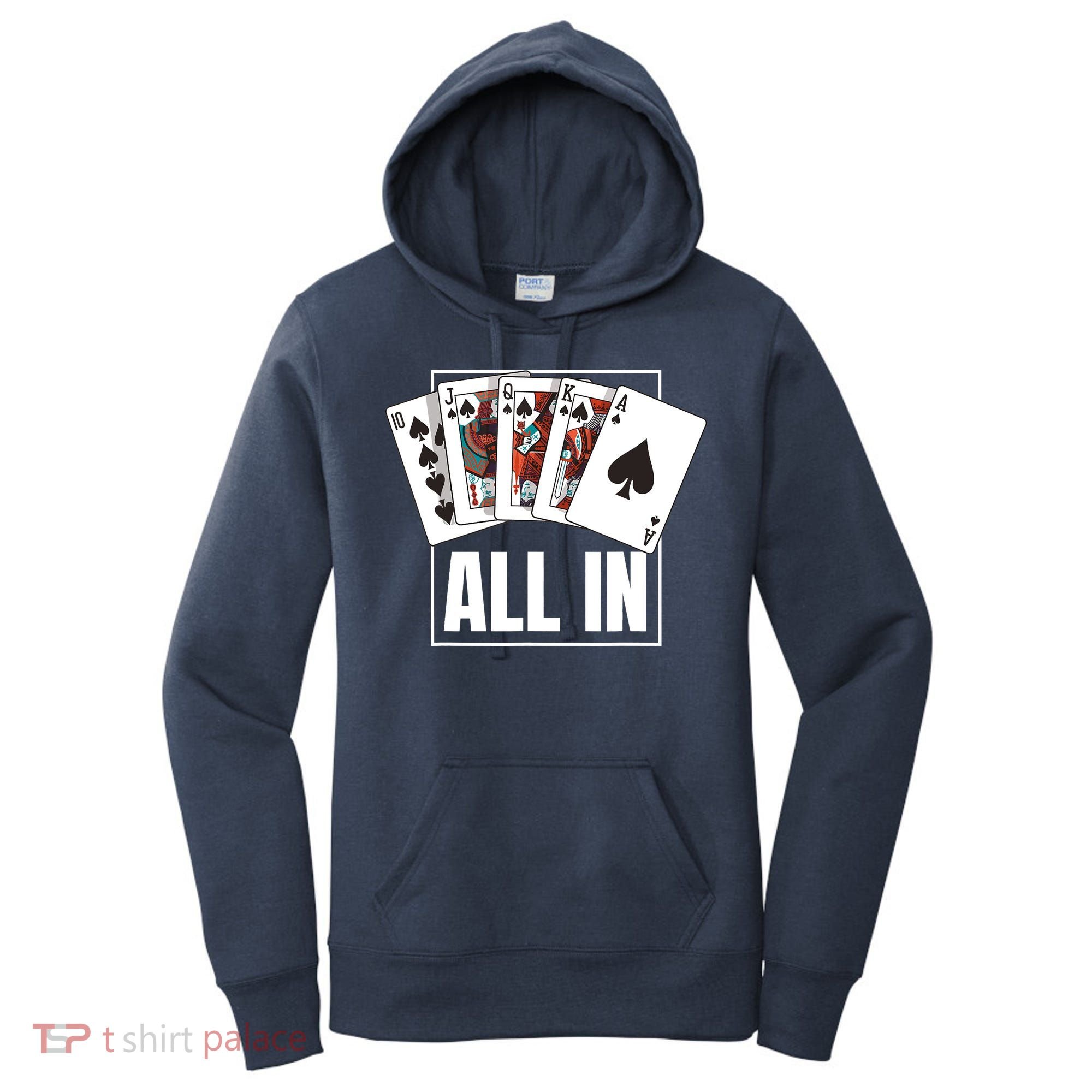 Poker Shirt Royal Flush All In Poker Player Texas Holdem Women's Hoodie