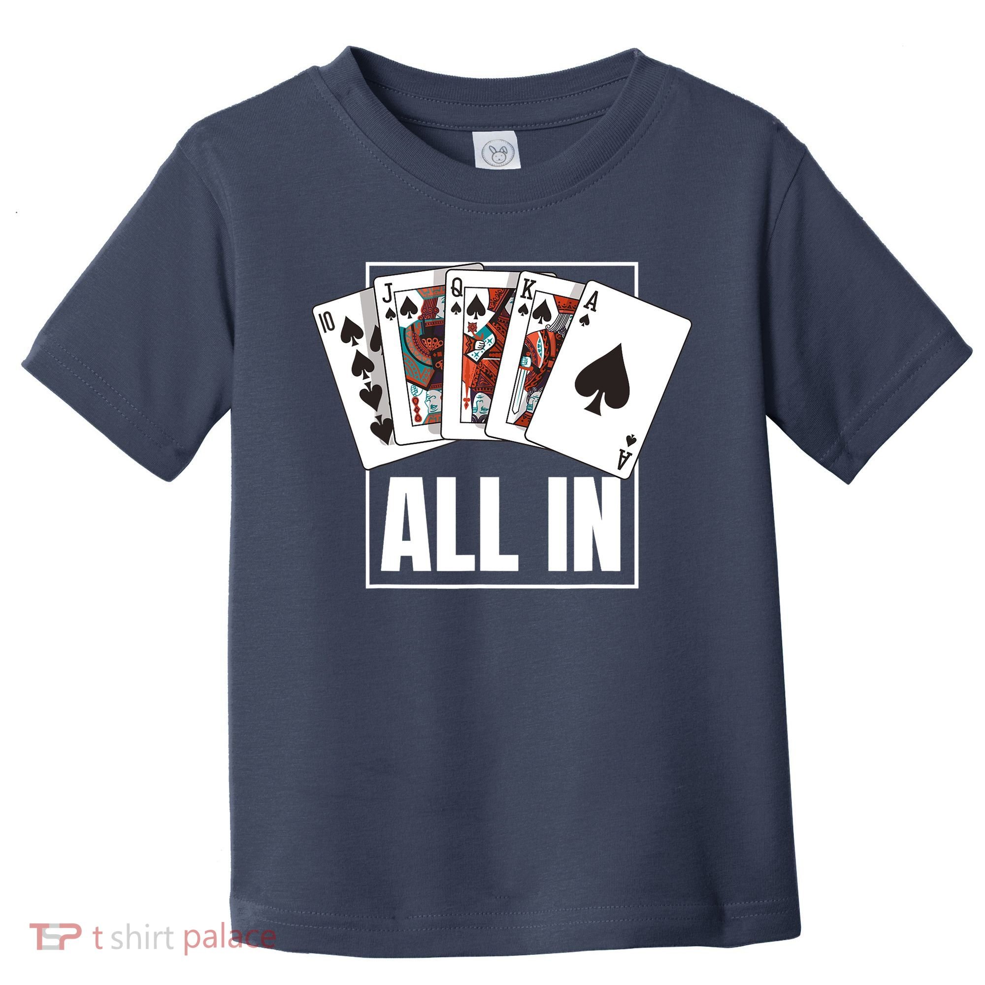 Poker Shirt Royal Flush All In Poker Player Texas Holdem Toddler T-Shirt