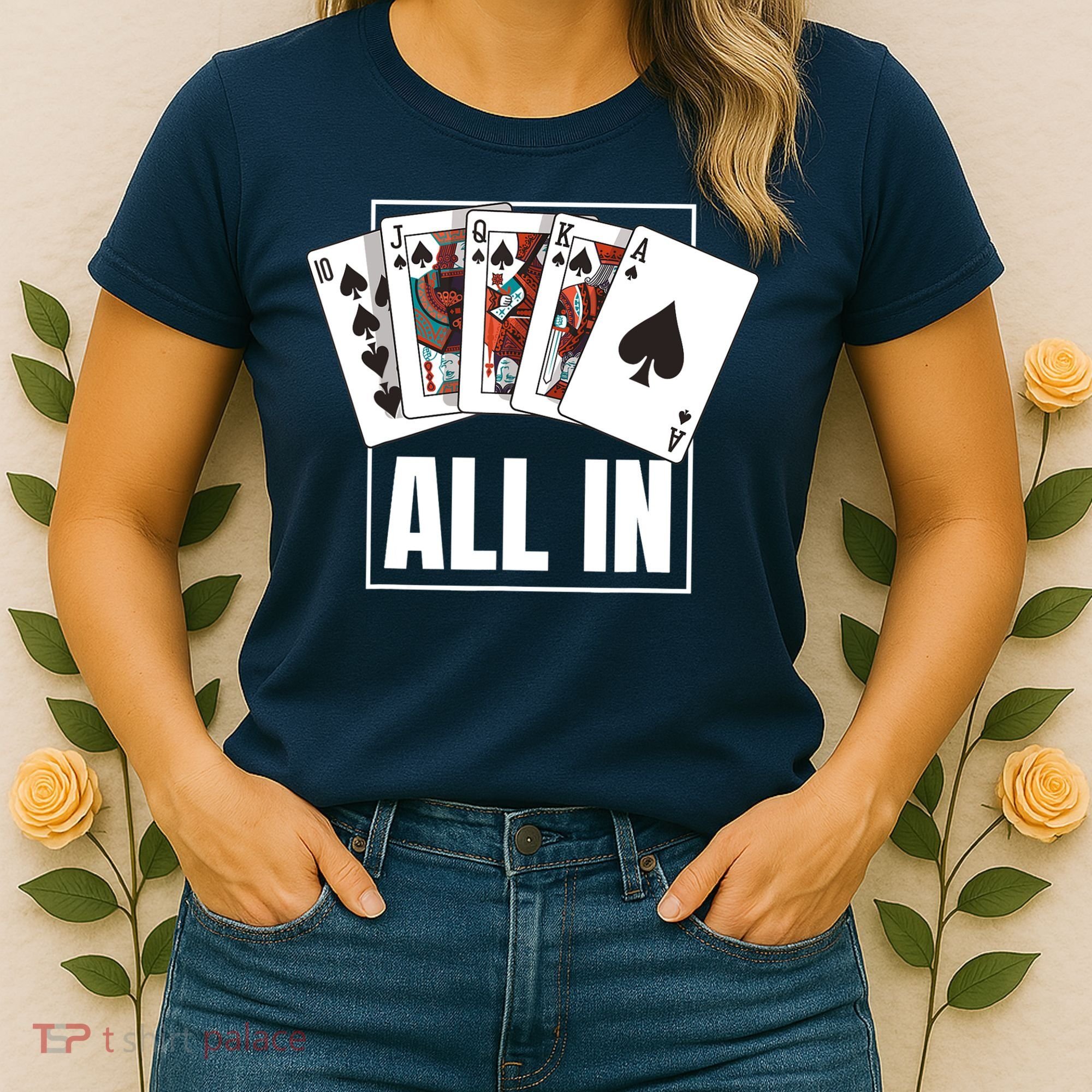 Poker Shirt Royal Flush All In Poker Player Texas Holdem Women's T-Shirt