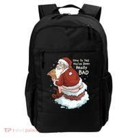 Pooping Santa Really Bad Naughty List Gift Christmas Meaningful Gift Backpack thumb 0