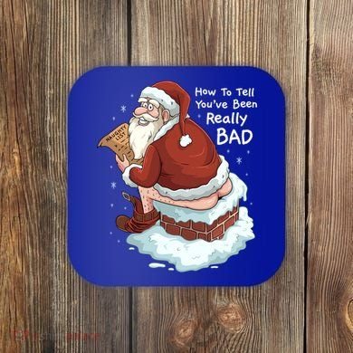 Pooping Santa Really Bad Naughty List Gift Christmas Meaningful Gift Coaster