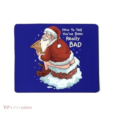 Pooping Santa Really Bad Naughty List Gift Christmas Meaningful Gift Mousepad