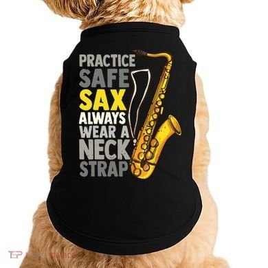 Practice Safe Sax Funny Saxophone Player Jazz Musician Gift Doggie Tank