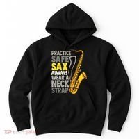 Practice Safe Sax Funny Saxophone Player Jazz Musician Gift Hoodie thumb 0