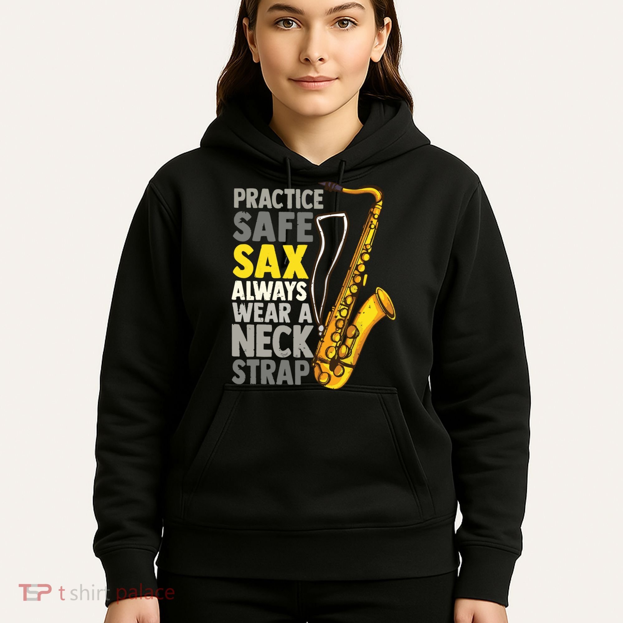 Practice Safe Sax Funny Saxophone Player Jazz Musician Gift Hoodie