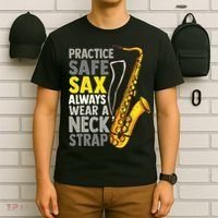 Practice Safe Sax Funny Saxophone Player Jazz Musician Gift T-Shirt thumb 6