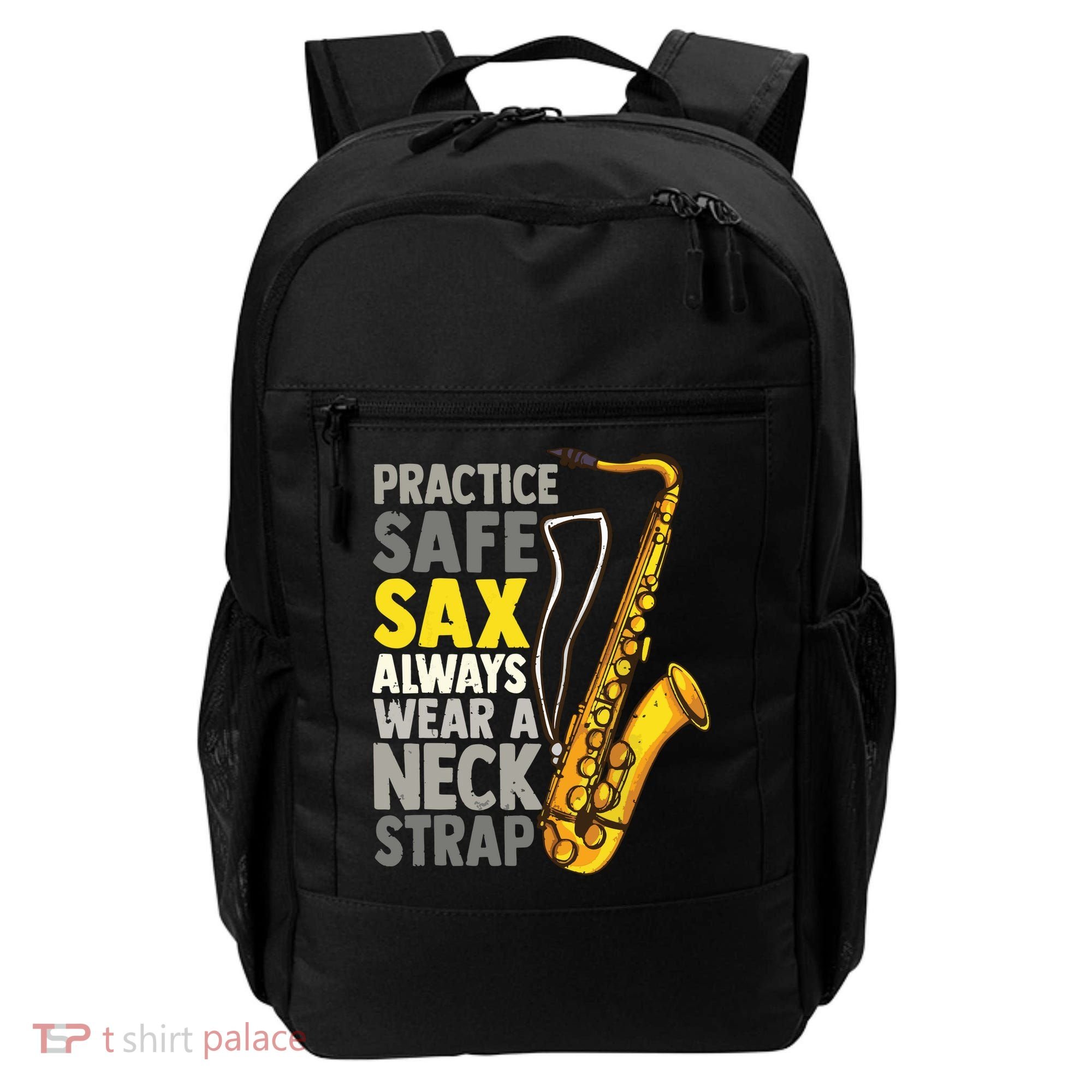 Practice Safe Sax Funny Saxophone Player Jazz Musician Gift Backpack