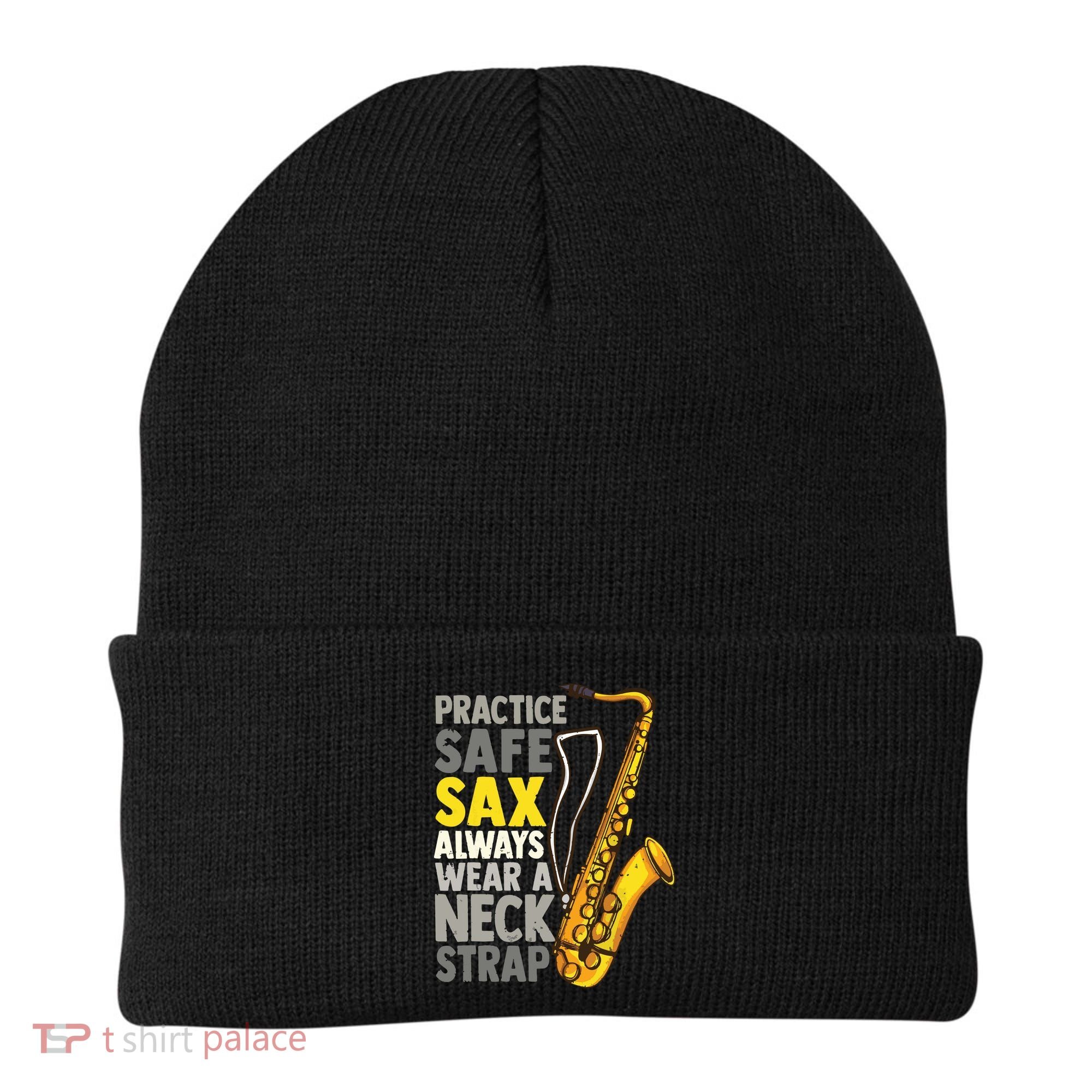 Practice Safe Sax Funny Saxophone Player Jazz Musician Gift Beanie
