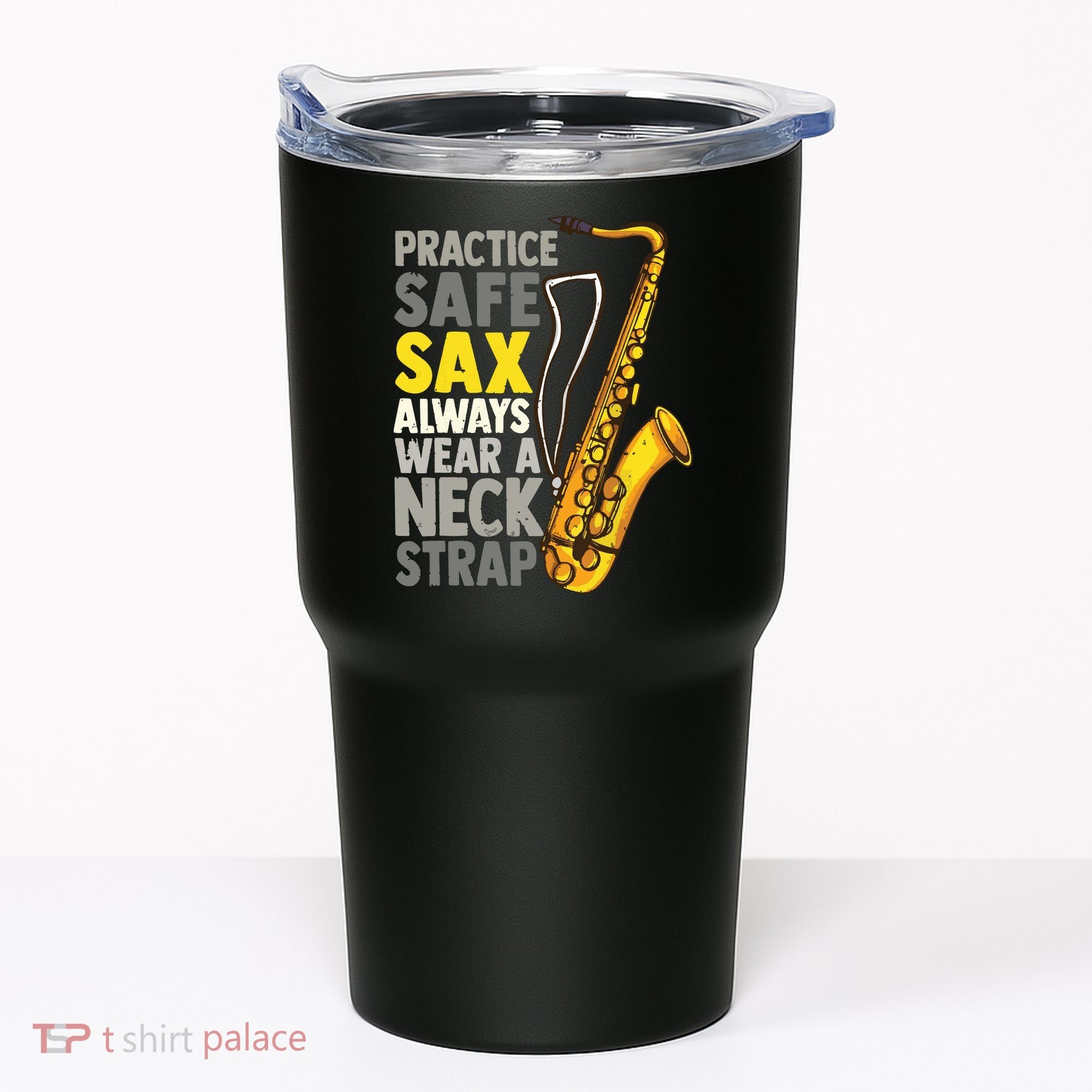 Practice Safe Sax Funny Saxophone Player Jazz Musician Gift Tumbler