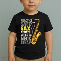 Practice Safe Sax Funny Saxophone Player Jazz Musician Gift Toddler T-Shirt thumb 2
