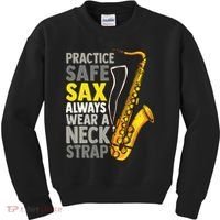 Practice Safe Sax Funny Saxophone Player Jazz Musician Gift Kids Sweatshirt thumb 0