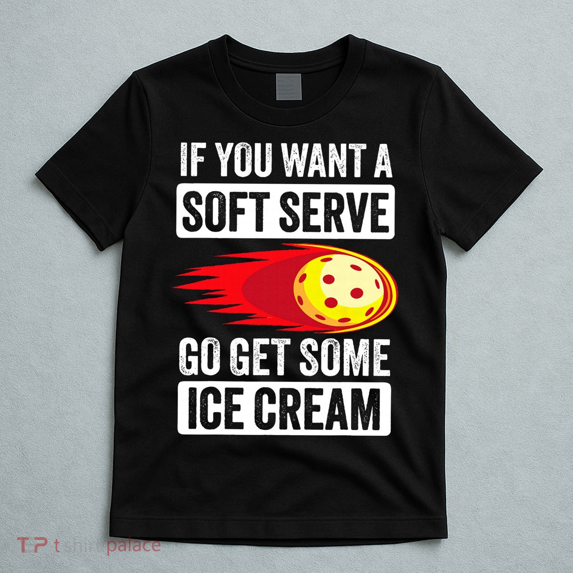 Pickleball Soft Serve Ice Cream Funny Pickleball T-Shirt