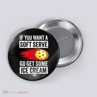 Pickleball Soft Serve Ice Cream Funny Pickleball Button thumb 0