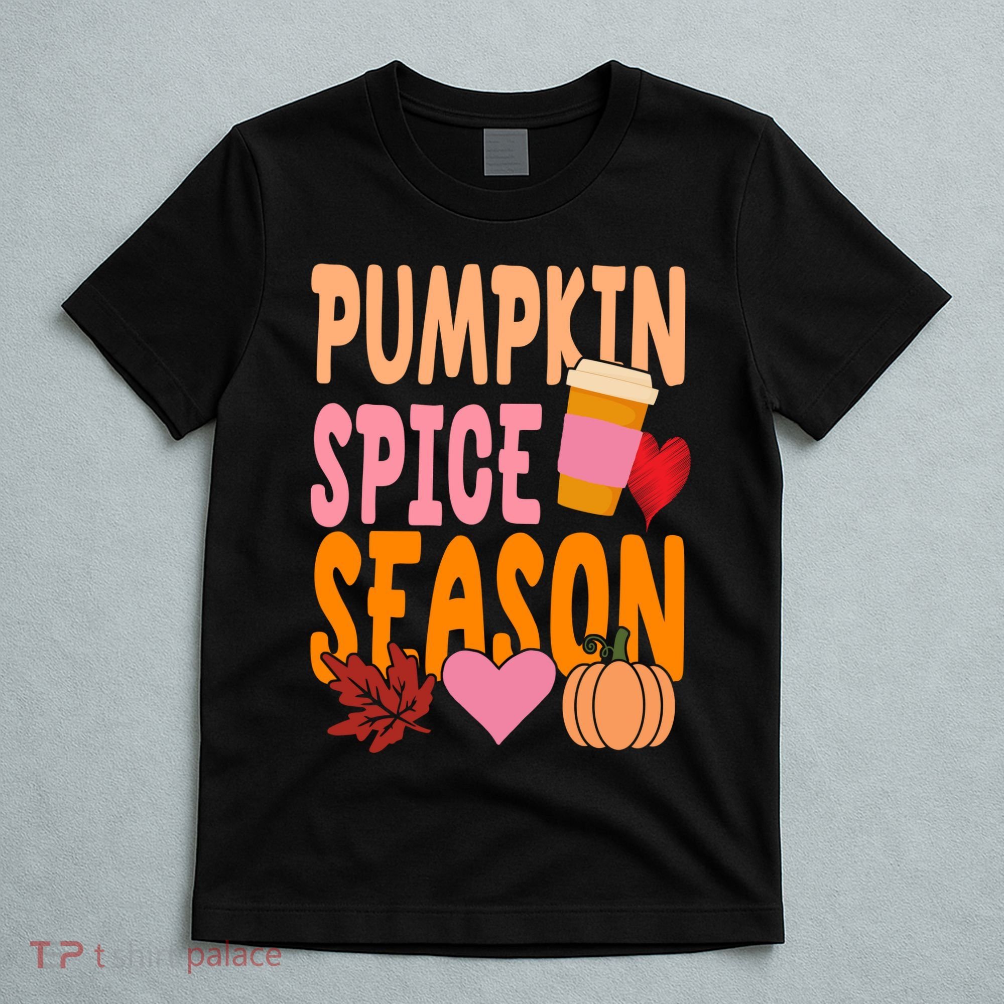 Pumpkin Spice Season T-Shirt