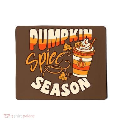 Pumpkin Spice Season Latte Coffee Fall Autumn Funny Mousepad