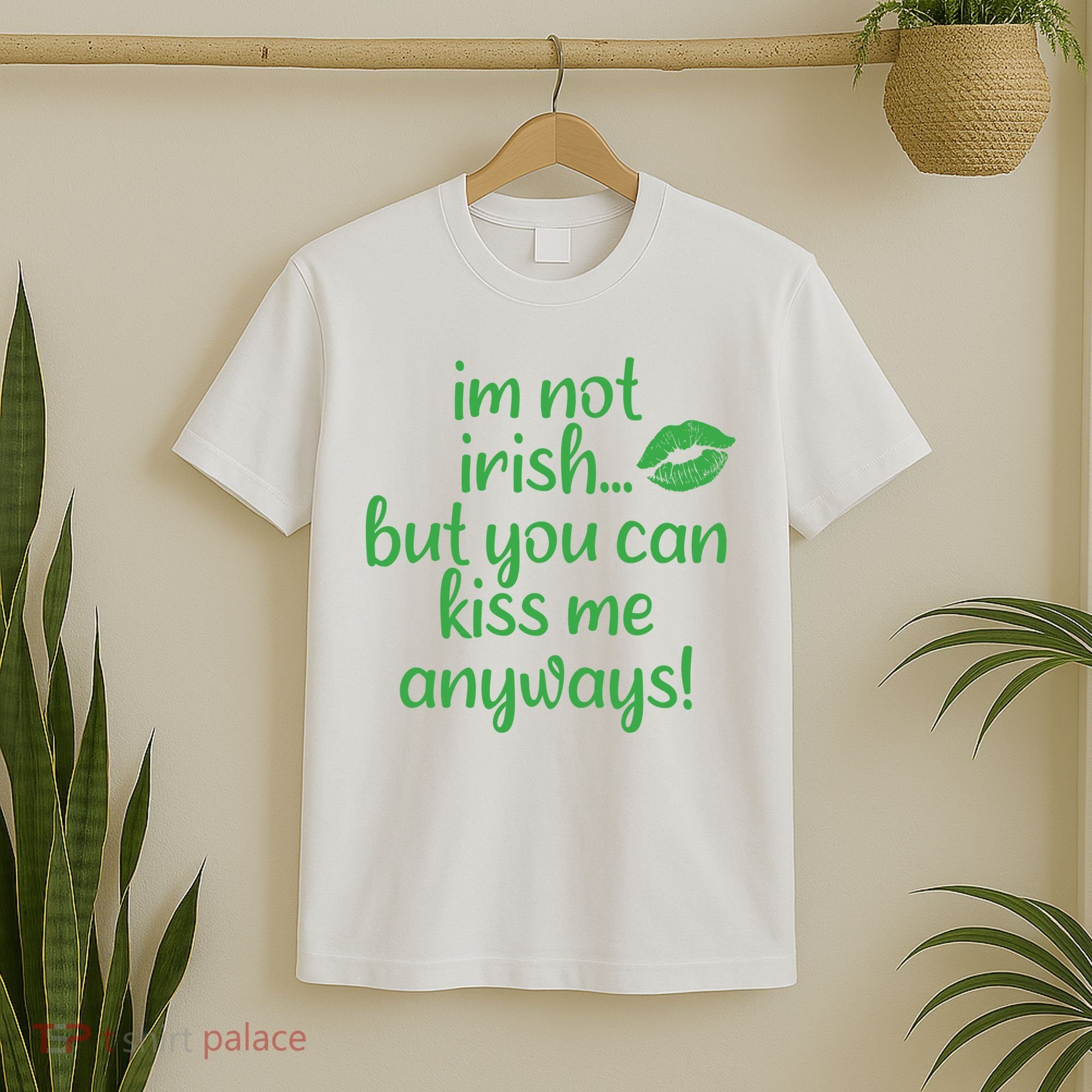 Plus Size St Patrick's Day Shirt, I'm Not Irish But You Can Kiss Me Anyway T-Shirt