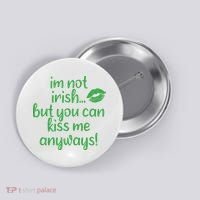 Plus Size St Patrick's Day Shirt, I'm Not Irish But You Can Kiss Me Anyway Button thumb 0