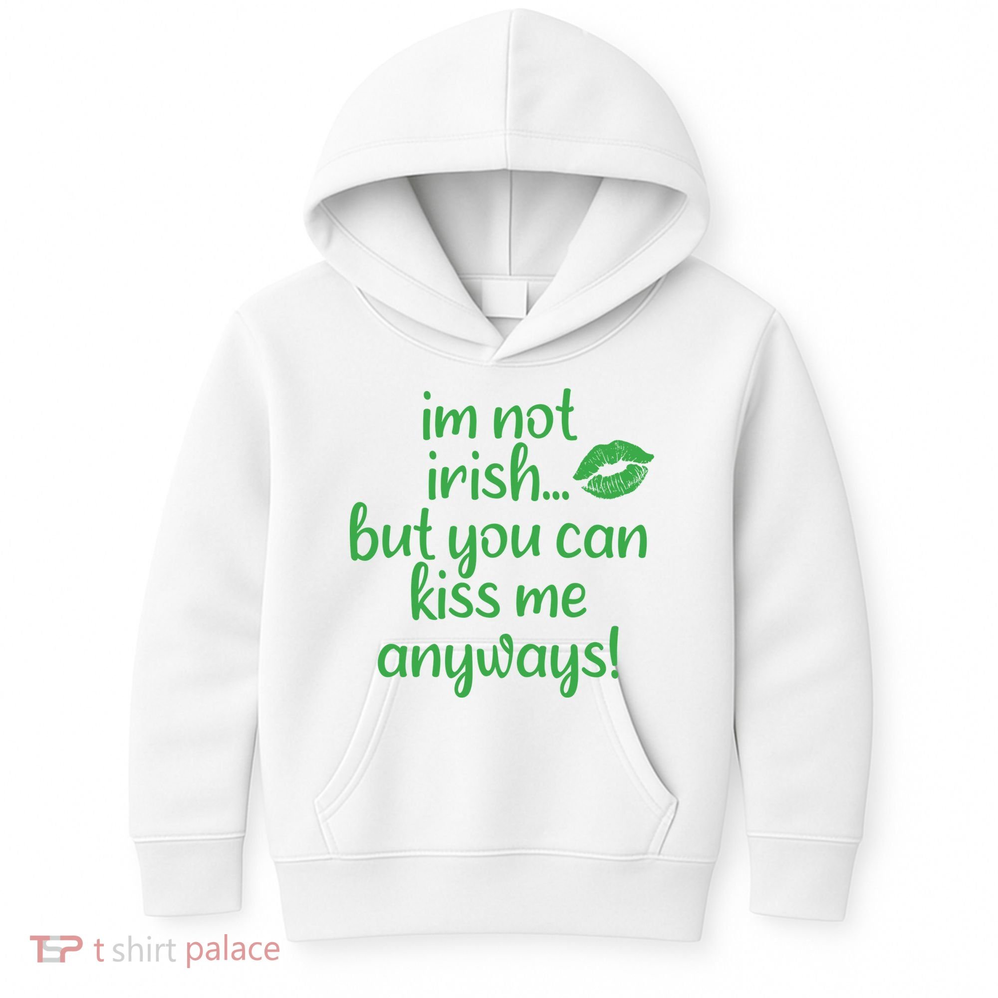 Plus Size St Patrick's Day Shirt, I'm Not Irish But You Can Kiss Me Anyway Kids Hoodie