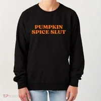 Pumpkin Spice Slut Aesthetic Women's Sweatshirt thumb 0