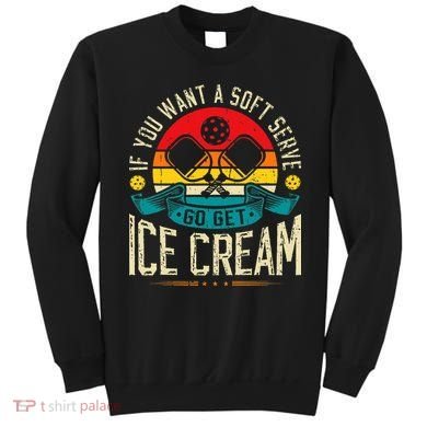Pickleball Soft Serve Ice Cream Pickleball Player Sweatshirt